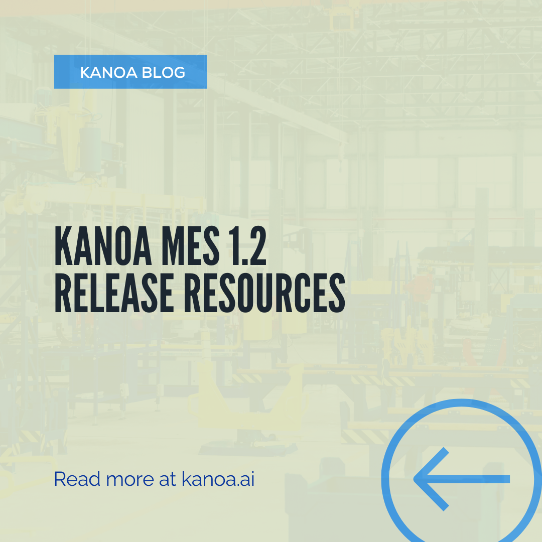 Kanoa MES 1.2 Release Resources